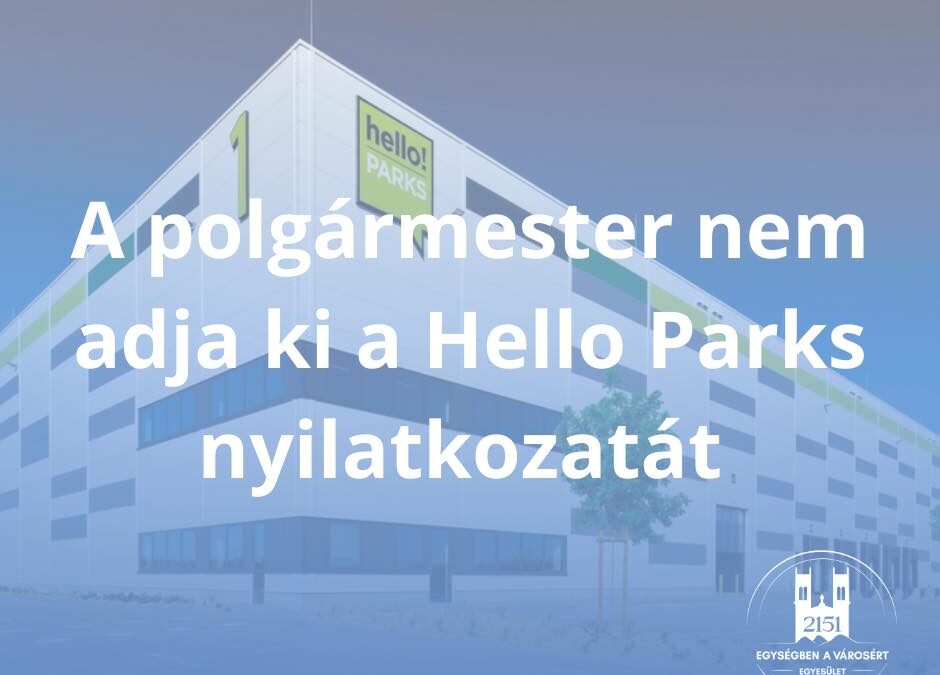 A polgármester nem adja ki a Hello Parks nyilatkozatát